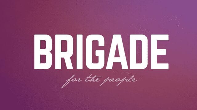 brigade for